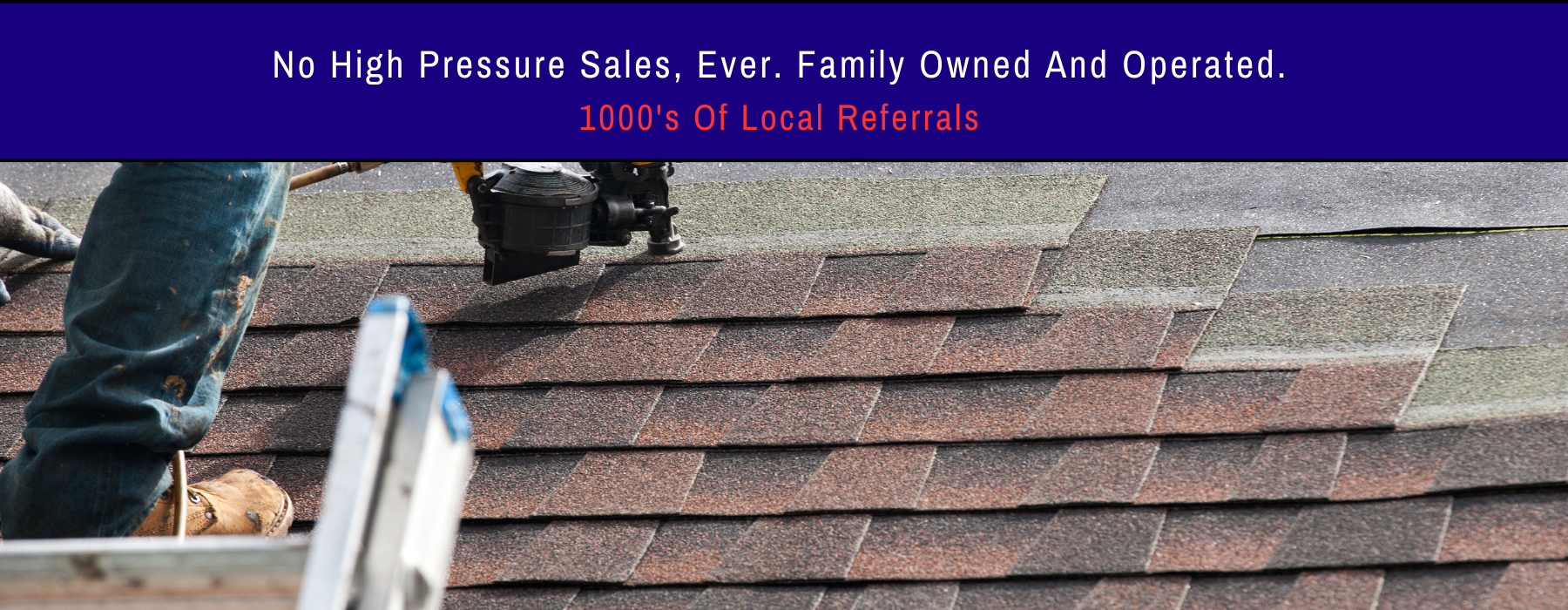 Opt 1b Roofer installing a roof. No High Pressure Sales, Ever. Family Owned And Operated.<br />
1000's Of Local Referrals